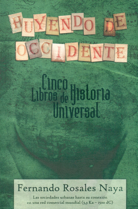  Huyendo de occidente:cinco libros historia universal 