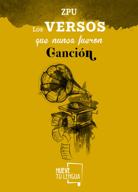  Los versos que nunca fueron canción 