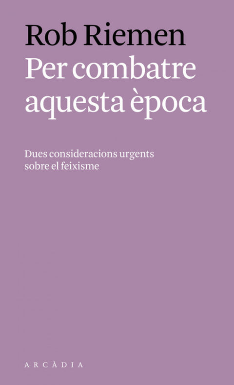  PER COMBATRE AQUESTA ÉPOCA 