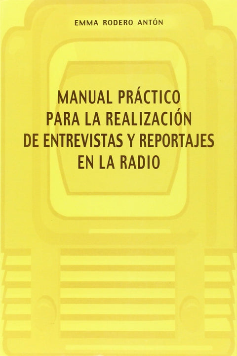  MANUAL PRÁCTICO PARA LA REALIZACIÓN DE ENTREVISTAS 