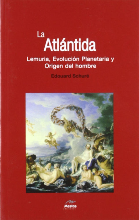  La Atlántida, evolución planetaria y origen del hombre 
