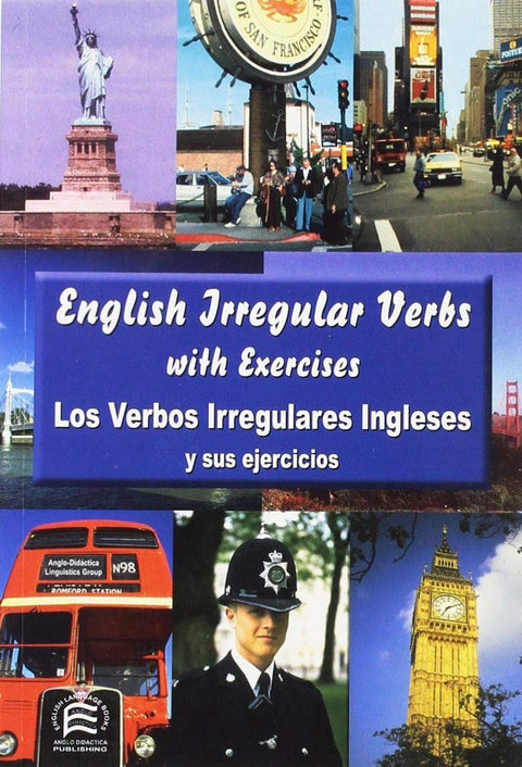  English irregular verbs = Los verbos irregulares ingleses y sus ejercicios 