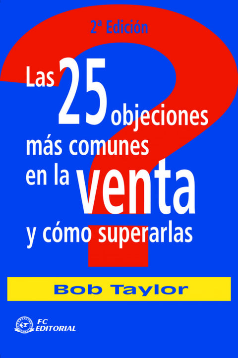  25 Objeciones Mas Comunes En La Venta Y Como Superarlas 