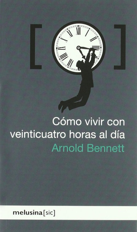  Cómo vivir con veinticuatro horas al día 