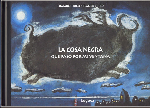  La cosa negra que paso por mi ventana 