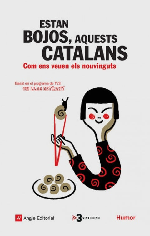  Estan bojos, aquests catalans 