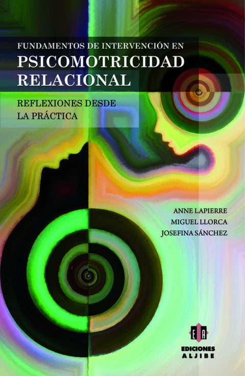  Fundamentos de intervención en psicomotricidad relacional 