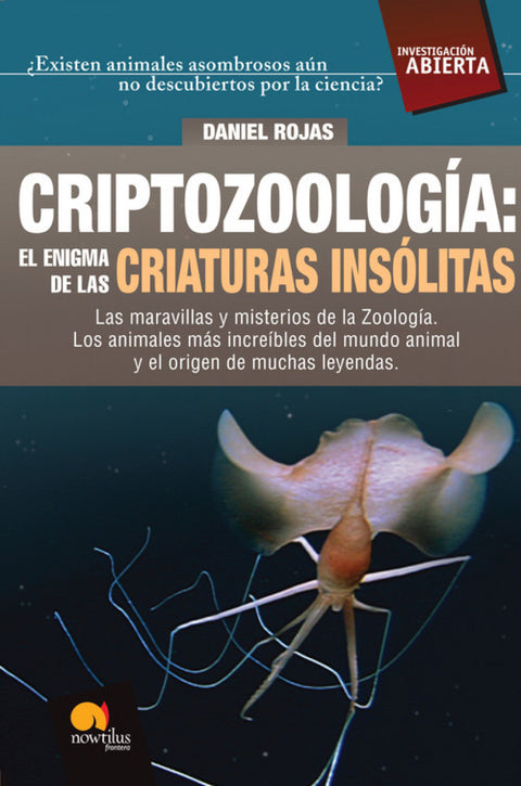  Criptozoolog¡a: el enigma de las criaturas insólitas 