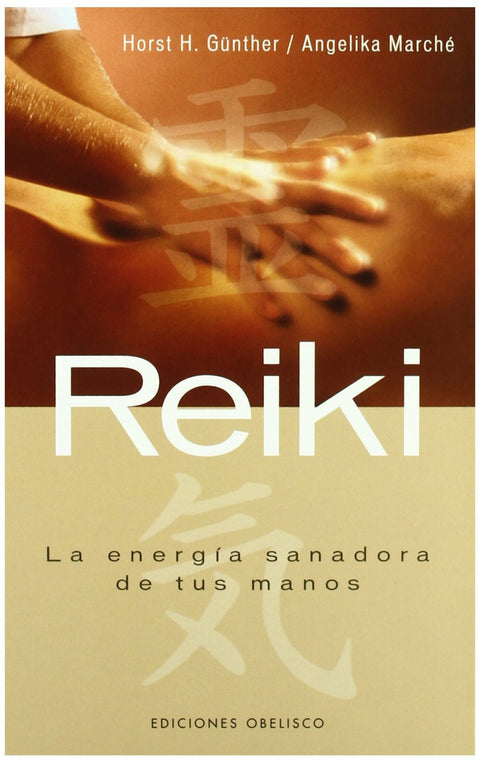  Reiki. la energia sanadora de tus manos 