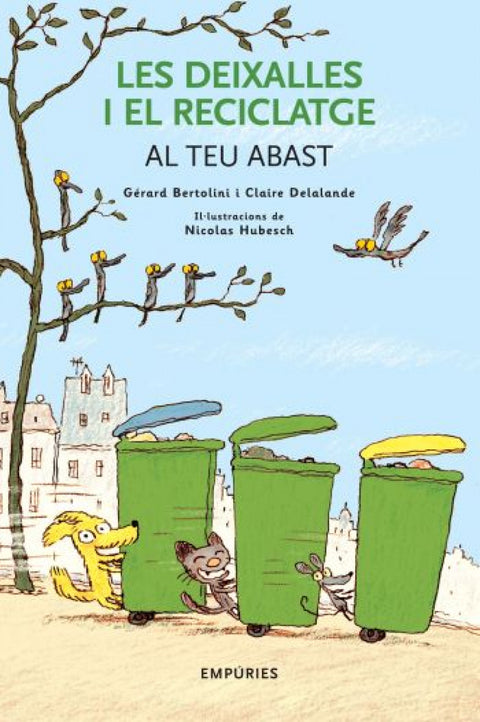  Les deixalles i el reciclatge al teu abast 