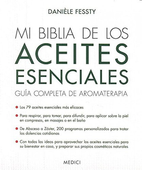  MI BIBLIA DE LOS ACEITES ESENCIALES 