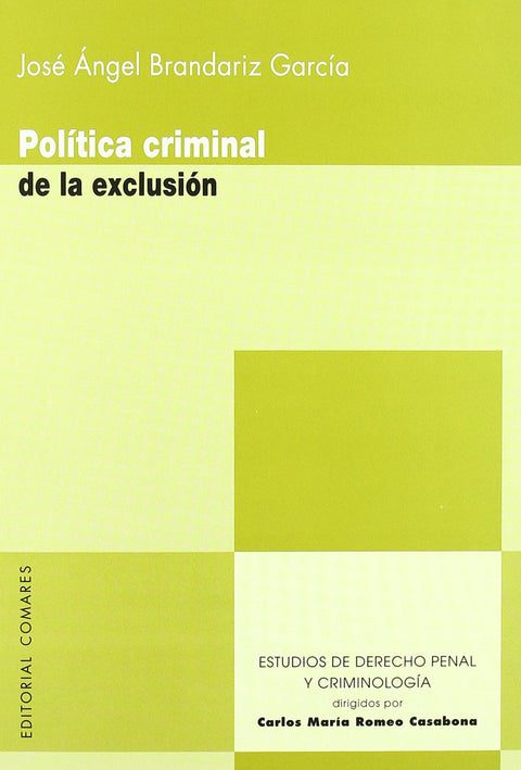  Política criminal de la exclusión 