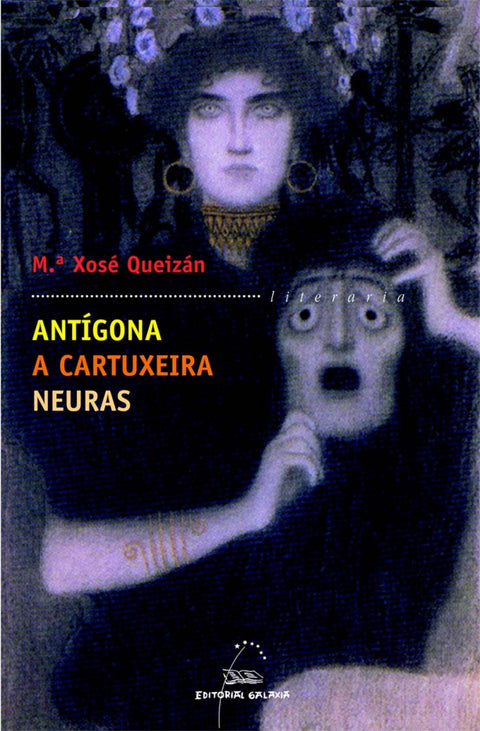  Antígona. A cartuxeira. Neuras 