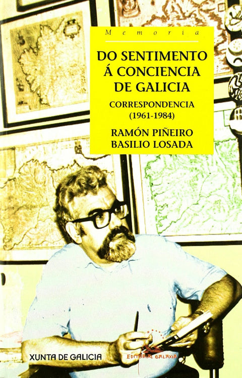  Do sentimento á conciencia de Galicia 