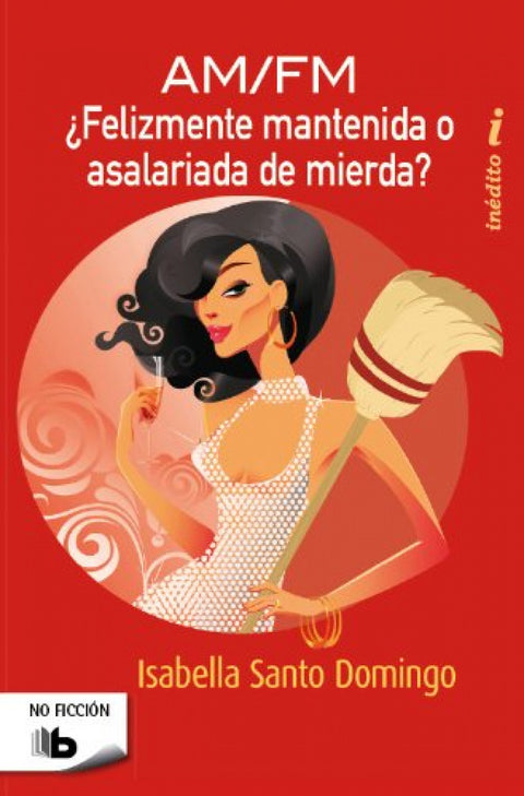  AM/FM ¿felizmente mantenida o asalariada de mierda? 