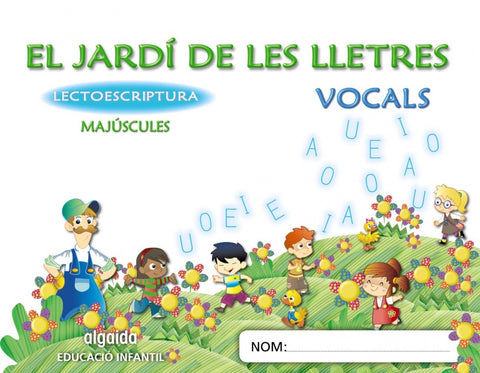  (val).(11).jardi lletres.lectoescriptura vocals.(4 anys) 