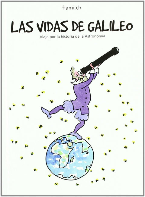  Op/290-las vidas de galileo viaje por la historia de la astronomia 