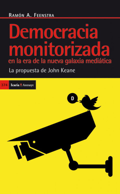  Democracia monitorizada en la era de la nueva galxia mediática 