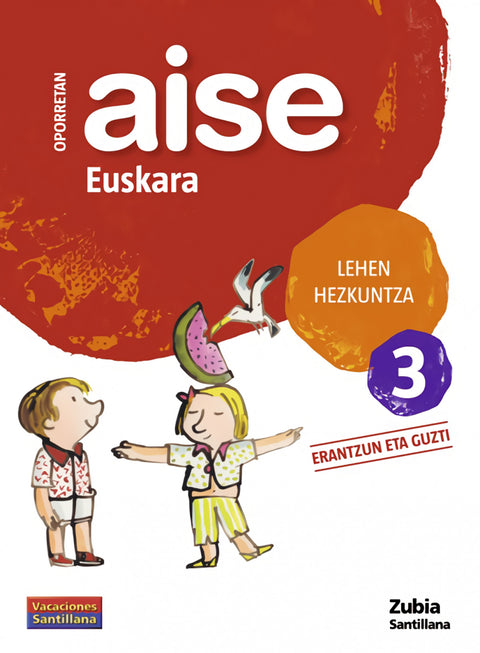  AISE EUSKARA 3 LEHEN HEZKUNTZA OPORRETAN 2010 