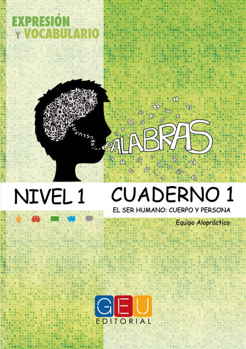  Palabras. Expresión y vocabulario. Cuaderno 1 Nivel 1 