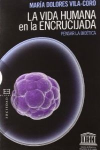  La vida humana en la encrucijada 