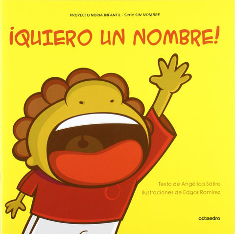  ¡QUIERO UN NOMBRE!.(PROYECTO NORIA) 