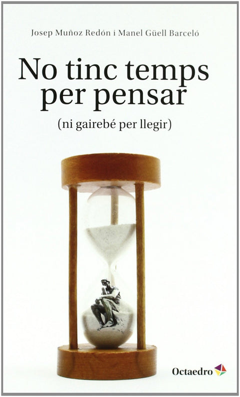  No tinc temps per pensar 