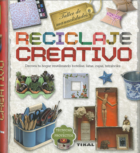  Reciclaje creativo 