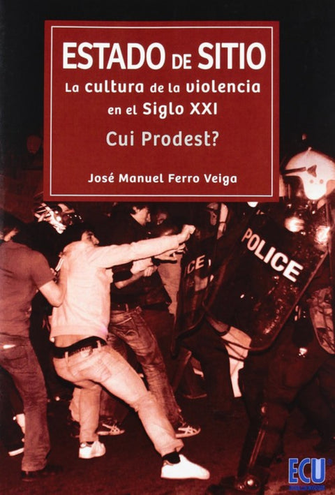  ESTADO DE SITIO:CULTURA DE VIOLENCIA SIGLO XXI 