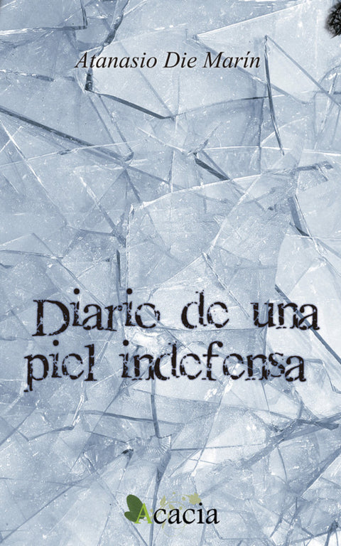  Diario de una piel indefensa 