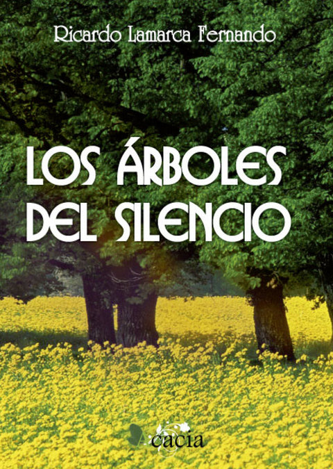  Los árboles del silencio 