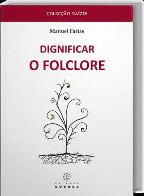  Dignificar o Folclore 