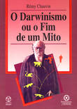  O Darwinismo ou o Fim de Um Mito 