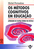  Os Métodos Cognitivos em Educação 