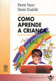  Como Aprende a Criança 