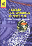  A Gestão dos Paradoxos no Século XXI 