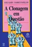  A Clonagem em Questão 