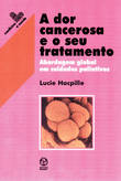  A Dor Cancerosa e o Seu Tratamento 