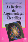  As Derivas da Argumentação Cient¡fica 
