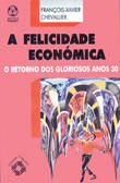  A Felicidade Económica 