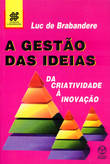  A Gestão das Ideias 