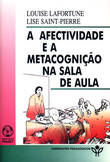  A Afectividade e a Metacognição na Sala de Aula 