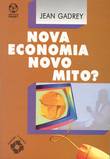  Nova Economia, Novo Mito? 