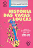  História das Vacas Loucas 