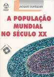  A População Mundial no Século XX 