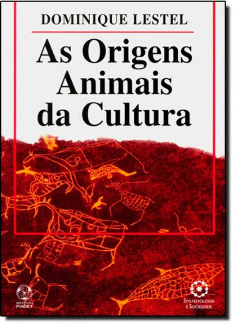  As Origens Animais da Cultura 