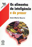  Os Alimentos da Inteligência e do Prazer 