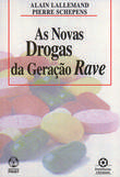  As Novas Drogas da Geração Rave 