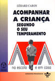  Acompanhar a Criança Segundo o seu Temperamento 