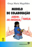  Modelo de Colaboração Jardim de Infância / Fam¡lia 